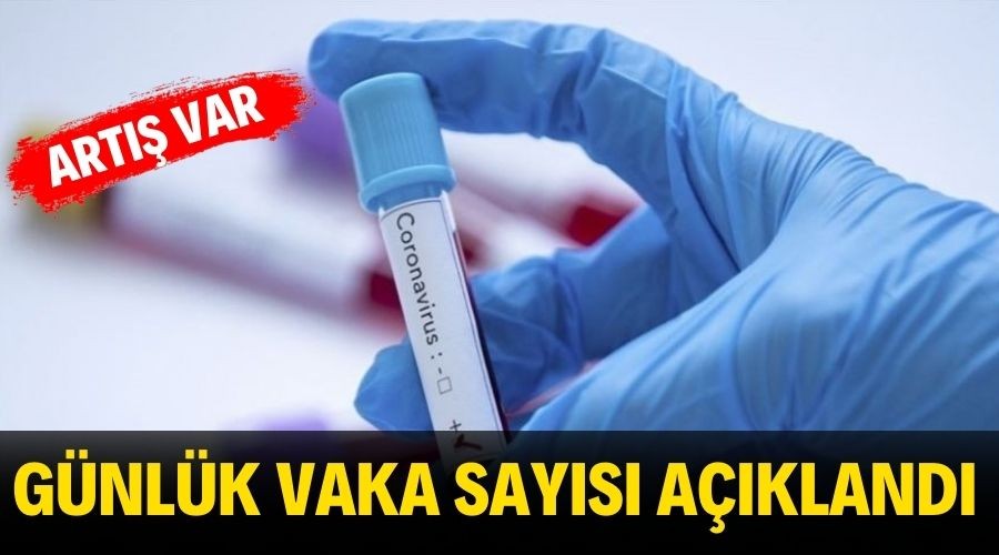 G�nl�k vaka say�s� y�kseldi