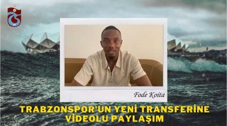 Trabzonspor'un Yeni Transferi Koita'dan Taraftara Mesaj