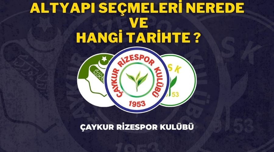 �aykur Rizespor Kul�b� futbol altyap� se�meleri Artvin`de ba�l�yor