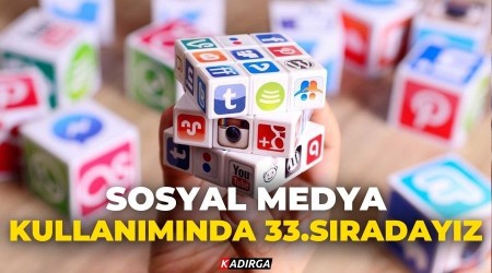 Sosyal medya kullan�m�nda 33. s�raday�z