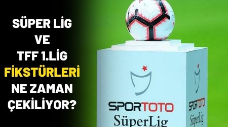 S�per Lig ve TFF 1. Lig fikst�r �ekim tarihleri belirlendi