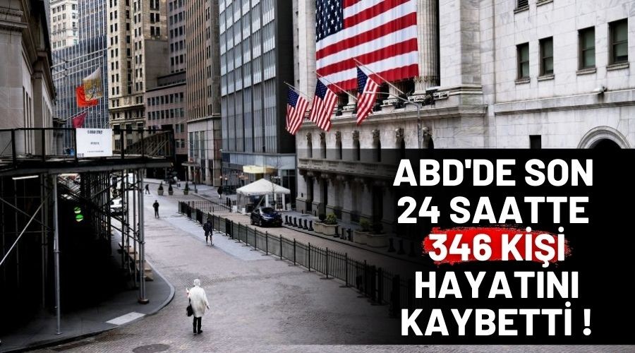 ABD'de son 24 saatte 346 ki�i hayat�n� kaybetti