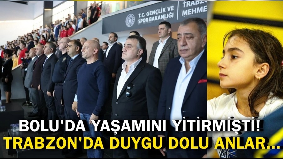 Bolu'da ya�am�n� yitirmi�ti! Trabzon'da duygu dolu anlar...