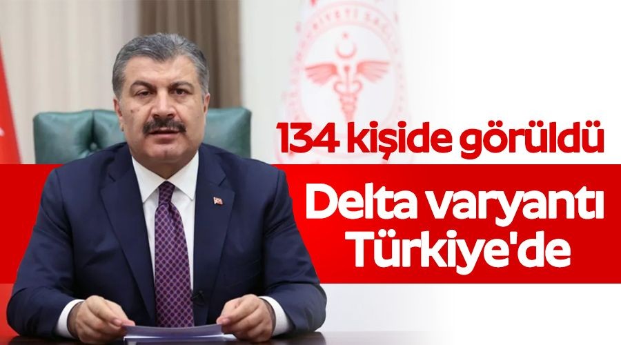 Delta varyant� T�rkiye'de
