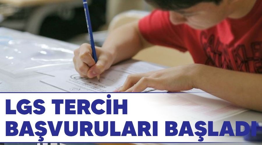 LGS tercih ba�vurular� ba�lad�