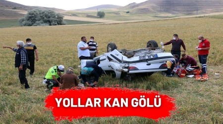 Yollar kan g�l�, 6 ayda 945 can kayb�