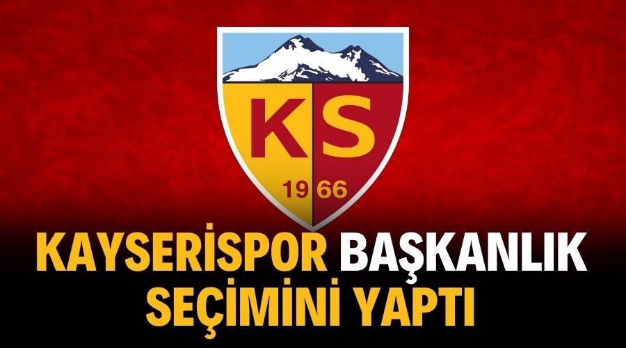 Yeniden Kayserispor ba�kan� oldu