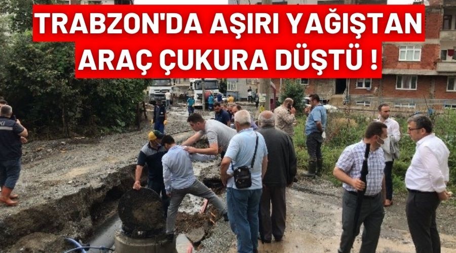 Trabzon'da a��r� ya���tan ara� �ukura d��t�