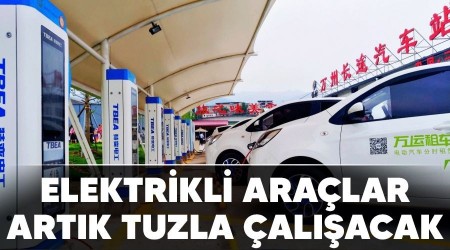 Elektrikli ara�lar art�k tuzla �al��acak