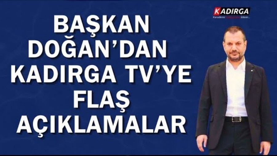 Trabzonspor Ba�kan� Ertu�rul Do�an'dan Kad�rga TV'ye �zel A��klamalar | SPOR SAAT�