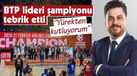BTP lideri �ampiyonu tebrik etti