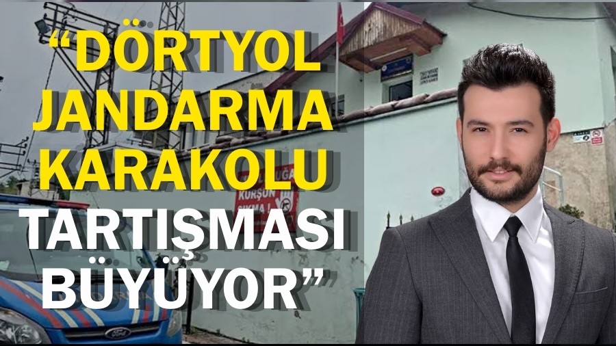 CHP Ak�aabat �l�e Ba�kan� K�ro�lu'ndan D�rtyol Jandarma Karakolu Tepkisi: "Bu Karar G�zden Ge�irilmeli"