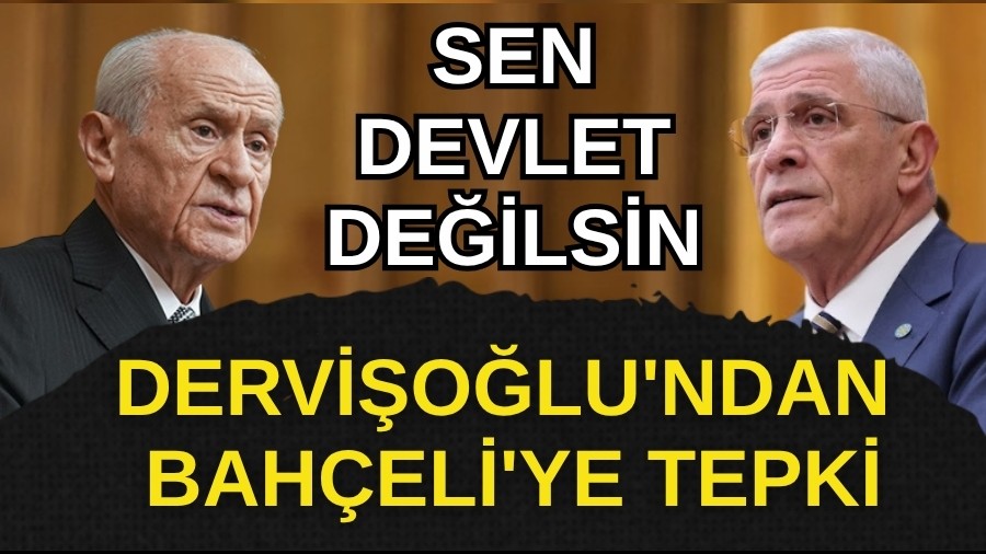 Dervi�o�lu'ndan Bah�eli'ye Tepki