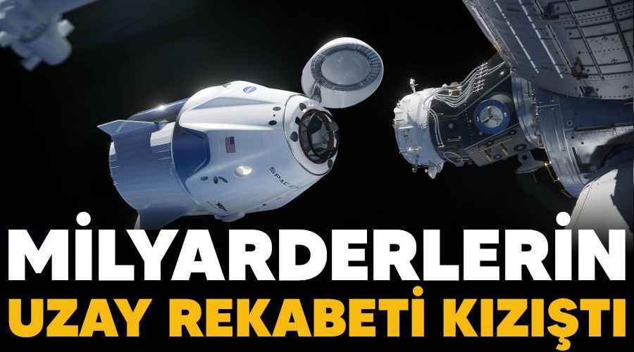Milyarderlerin uzay rekabeti k�z��t�