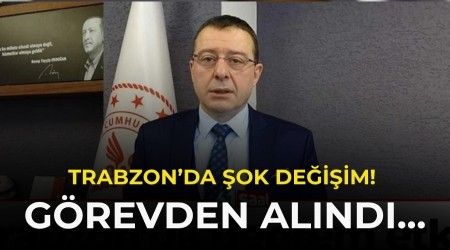 Trabzon�da �ok De�i�im! G�revden Al�nd�...