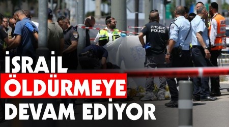 İsrail öldürmeye devam ediyor