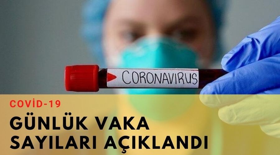    G�NL�K VAKA SAYILARI A�IKLANDI