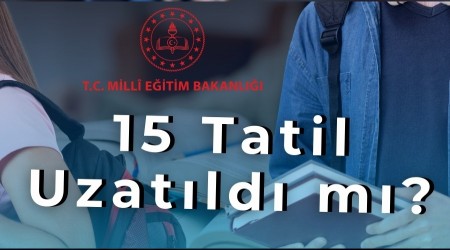 15 Tatil �ubat'a m� Uzat�ld� ?