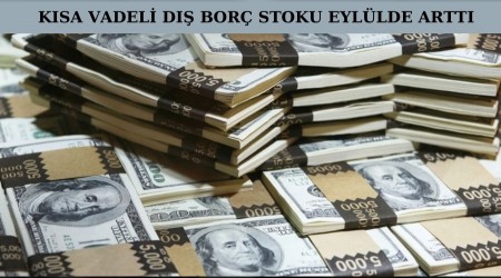 K�sa Vadeli D�� Bor� Stoku Eyl�lde Artt�