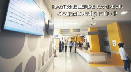 Hastanelerde Randevu Sistemi Geni�letildi!