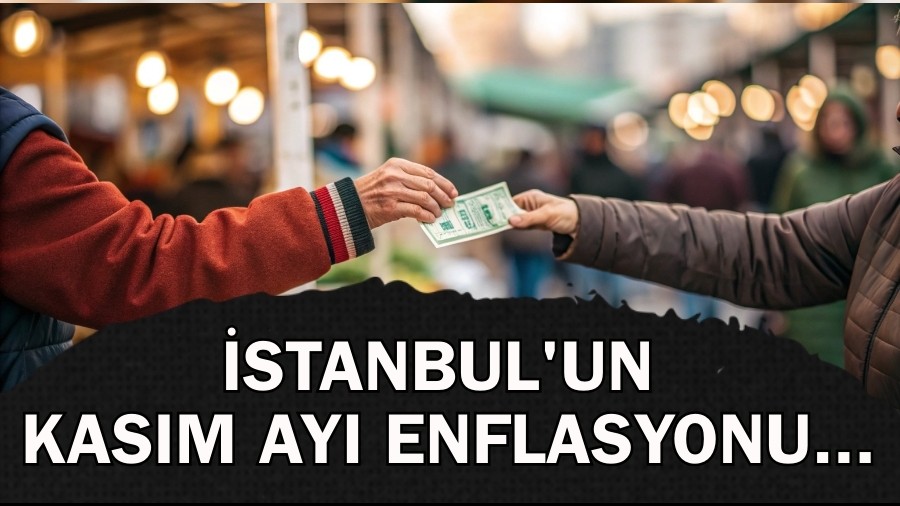�stanbul'un kas�m ay� enflasyonu...