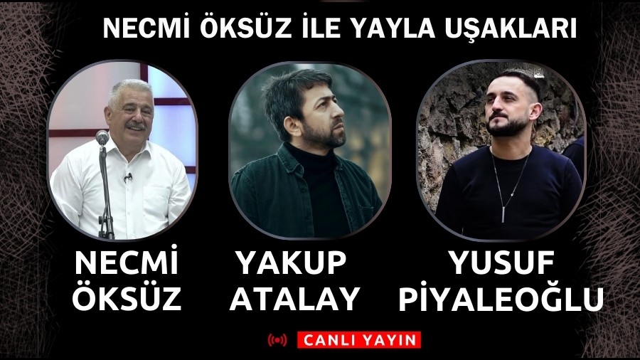 Necmi �ks�z ile Yayla U�aklar� | CANLI YAYIN