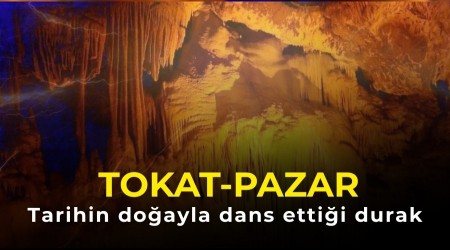 Tarihin do�ayla dans etti�i durak: Tokat-Pazar
