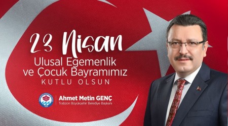 Trabzon B�y�k�ehir Belediyesi 23 Nisan Kutlu Olsun