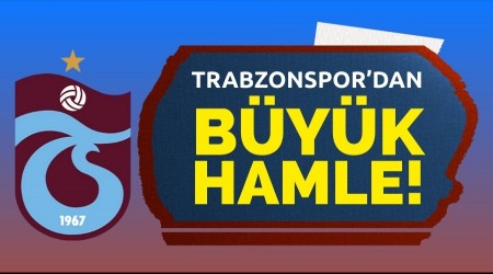 TRABZONSPOR�DAN B�Y�K HAMLE!