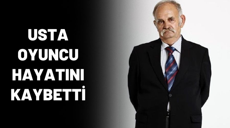 Usta Oyuncu Hayat�n� Kaybetti