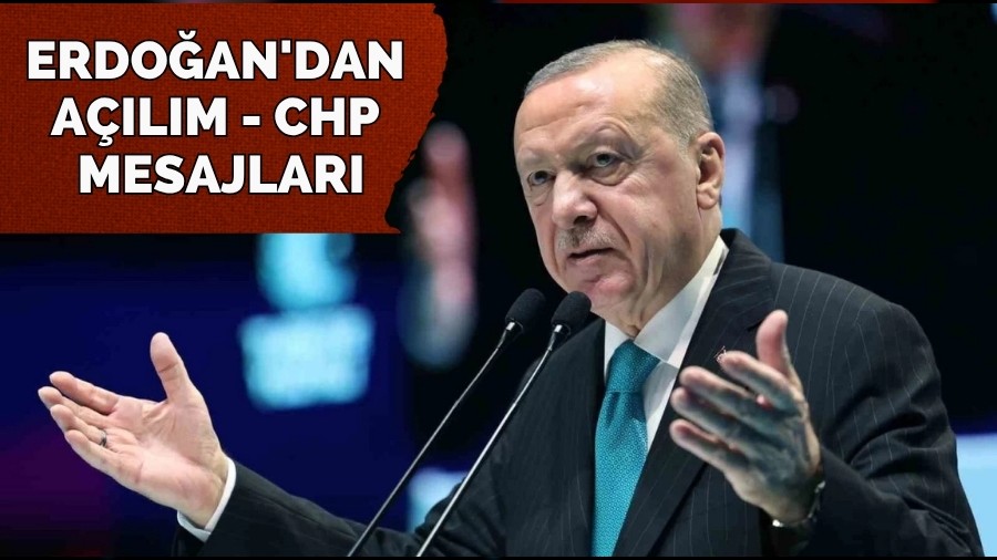 Erdo�an'dan a��l�m ve CHP mesajlar�