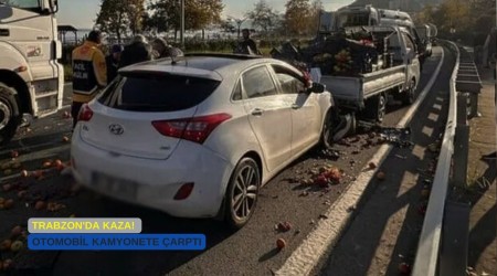 Trabzon'da sabah saatlerinde kaza! Otomobil kamyonete �arpt�