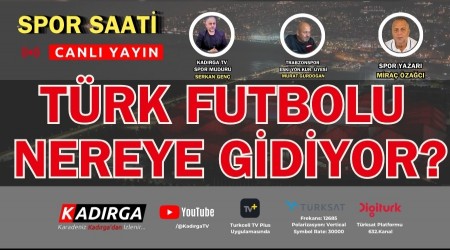 T�rk Futbolu Nereye Gidiyor? | SPOR SAAT�