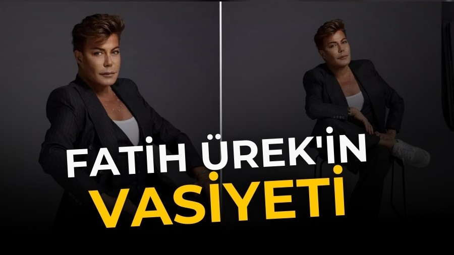 Fatih Ürek'in Vasiyeti