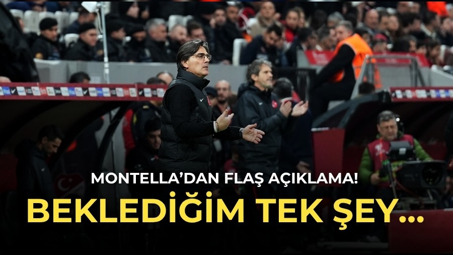 Montella�dan fla� a��klama! Bekledi�im tek �ey�