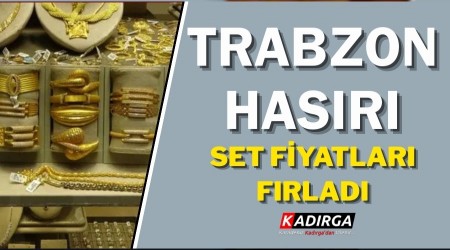 Trabzon Hasar�nda Set Fiyat� F�rlad�