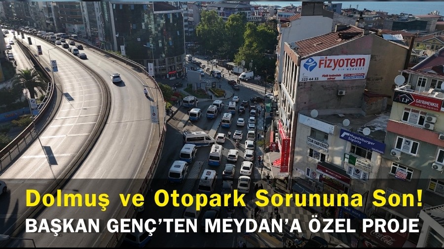 Ba�kan Gen�ten Meydan�a �zel Proje: Dolmu� ve Otopark Sorununa Son!