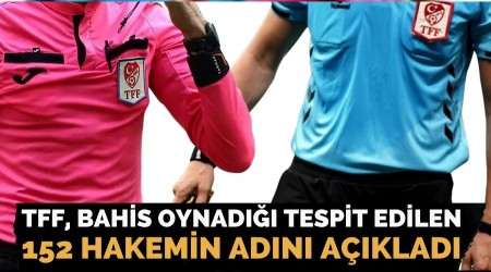 TFF, bahis oynad��� tespit edilen hakemleri a��klad�