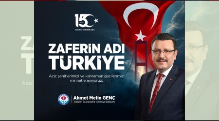 15 TEMMUZ DEMOKRAS� VE M�LL� B�RL�K G�N� BA�KAN �LANI