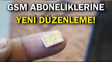 GSM aboneliklerine yeni d�zenleme!
