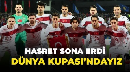 Hasret Sona Erdi! 24 Y�l Sonra D�nya Kupas�'nday�z...