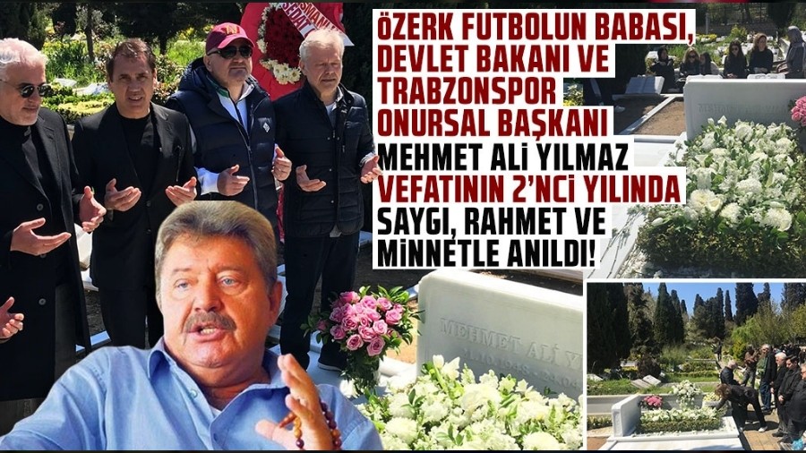 MEHMET AL� YILMAZ VEFATININ 2�NC� YILINDA SAYGI, RAHMET VE M�NNETLE ANILDI!