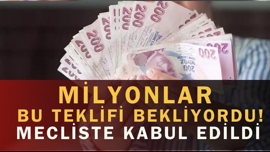 Milyonlar Bu Teklifi Bekliyordu! Mecliste Kabul Edildi