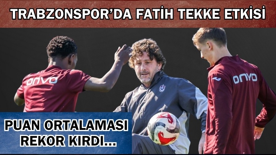 Trabzonspor�da Fatih Tekke Etkisi: Puan Ortalamas� Rekor K�rd�
