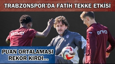 Trabzonspor�da Fatih Tekke Etkisi: Puan Ortalamas� Rekor K�rd�