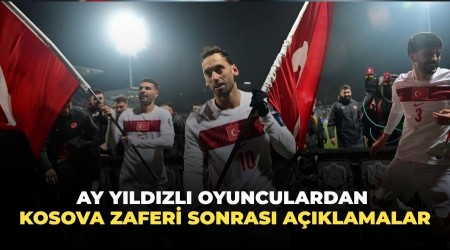 Ay y�ld�zl� oyunculardan Kosova zaferi sonras� a��klamalar
