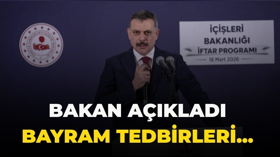 Bakan �ift�i bayram tedbirlerini a��klad�