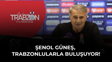 �enol G�ne�, Trabzonlularla bulu�uyor! 