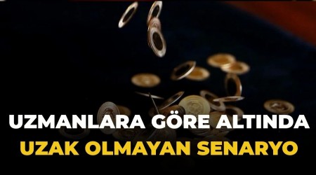 Uzmanlara G�re Alt�nda Uzak Olmayan Senaryo